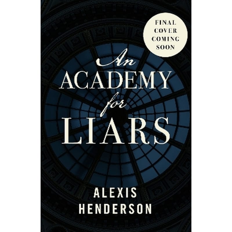 An Academy for Liars