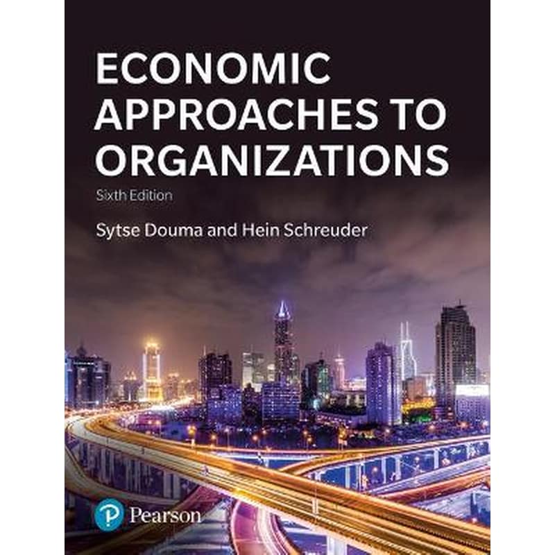 Economic Approaches to Organizations