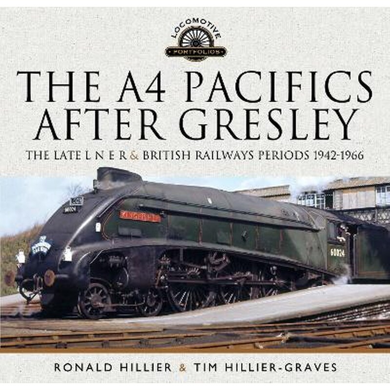 The A4 Pacifics After Gresley