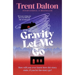 Gravity Let Me Go