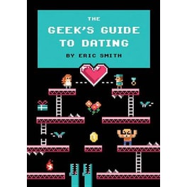 Geek's Guide to Dating