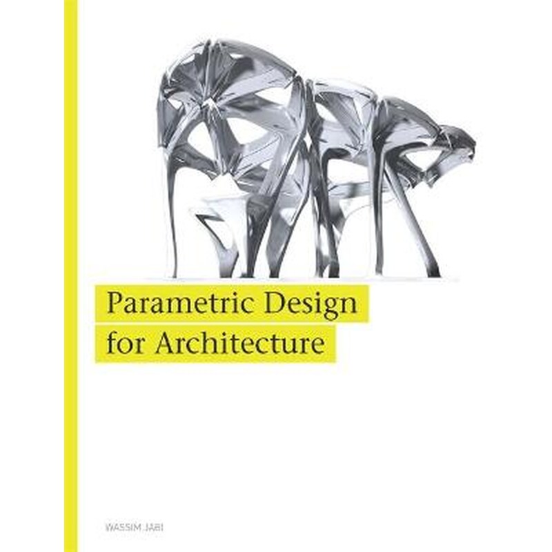 Parametric Design for Architecture