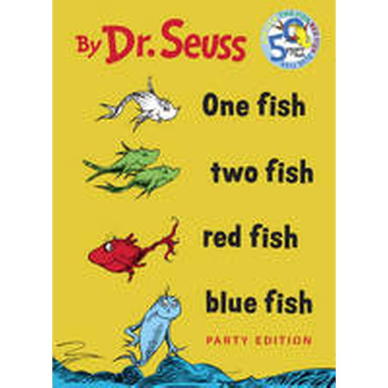 One Fish Two Fish Red Fish Blue Fish