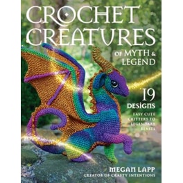 Crochet Creatures of Myth and Legend