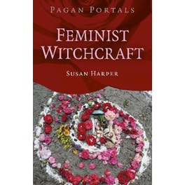 Pagan Portals  Feminist Witchcraft