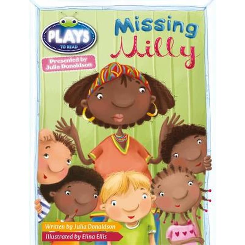 Bug Club Guided Julia Donaldson Plays Year 1 Green Missing Milly Green/1b