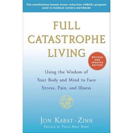 Full Catastrophe Living (Revised Edition)