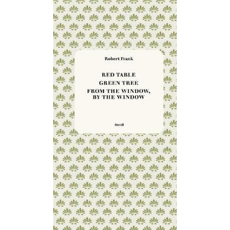 Red Table / Green Tree / From the Window, by the Window