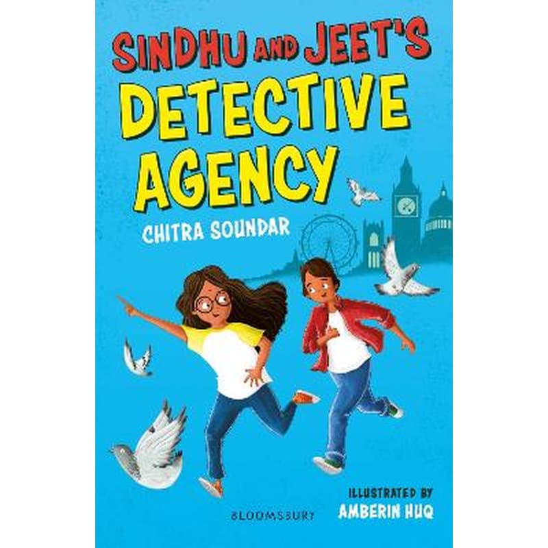 Sindhu and Jeets Detective Agency: A Bloomsbury Reader