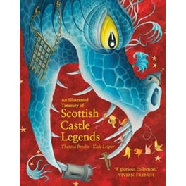 Illustrated Treasury of Scottish Castle Legends
