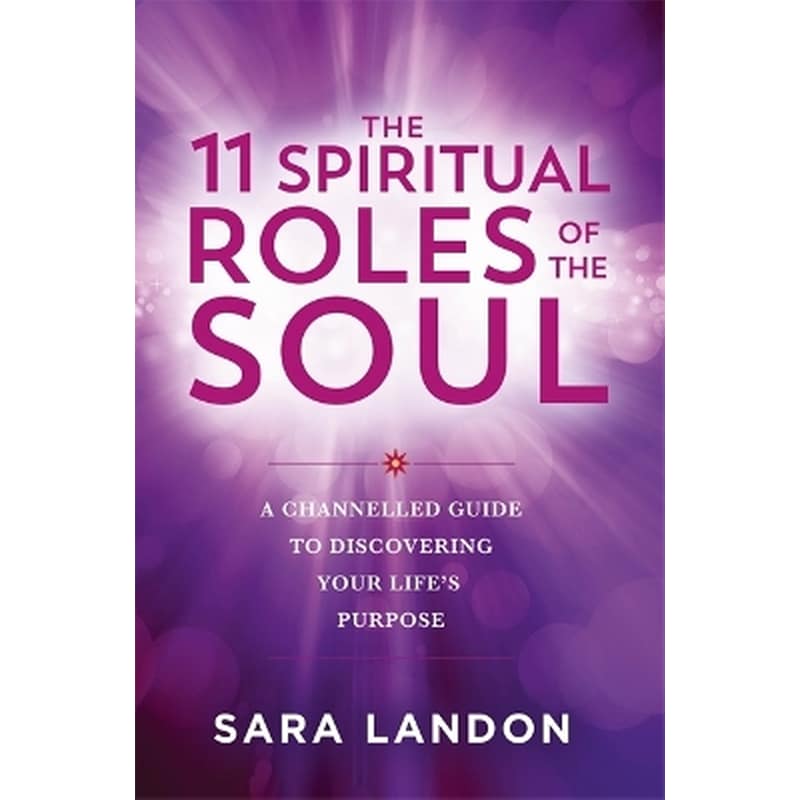 The 11 Spiritual Roles of the Soul