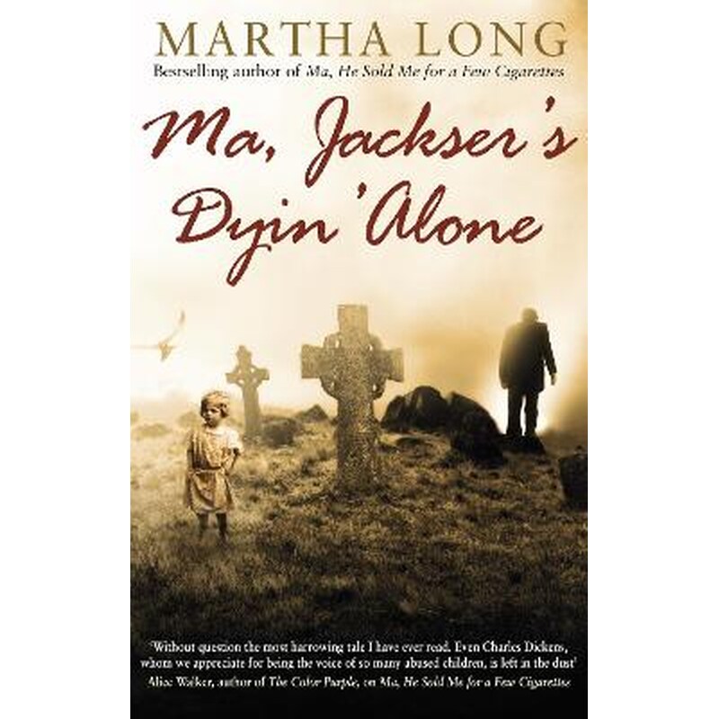 Ma, Jacksers Dyin Alone