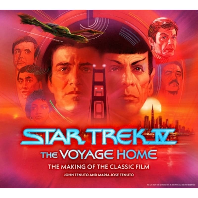 Star Trek IV: The Voyage Home – The Making of the Classic Film
