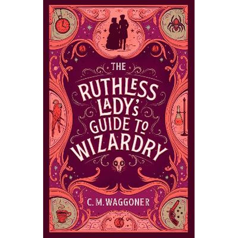 Ruthless Ladys Guide to Wizardry