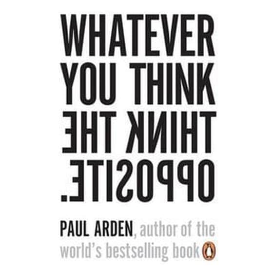 Whatever You Think, Think the Opposite image 0