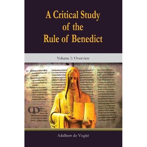 Critical Study of the Rule of Benedict, A Volume 1- image 0