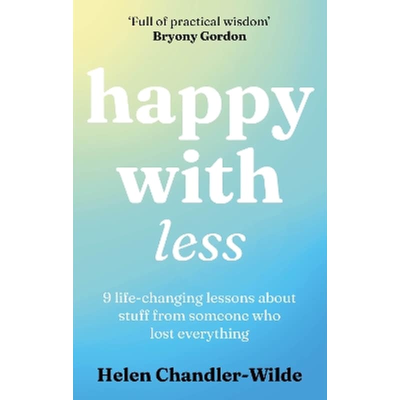 Happy With Less