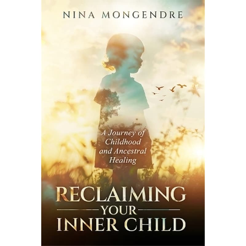 Reclaiming Your Inner Child