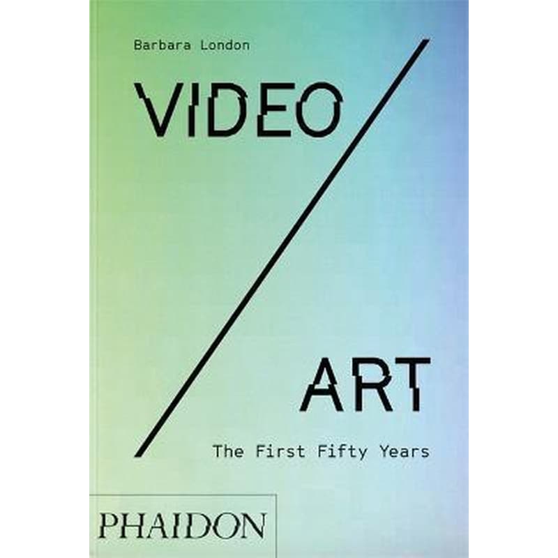 VIDEO/ART: THE FIRST FIFTY YEARS