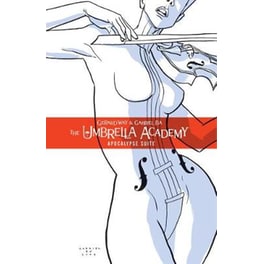 Umbrella Academy Volume 1: Apocalypse Suite