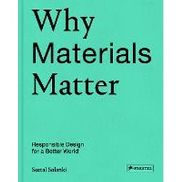 Why Materials Matter