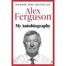 Alex Ferguson My Autobiography