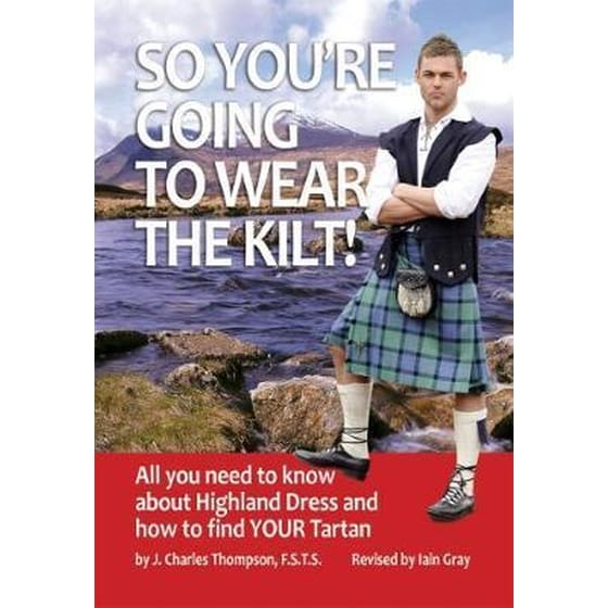 So You're Going to Wear the Kilt! image 0