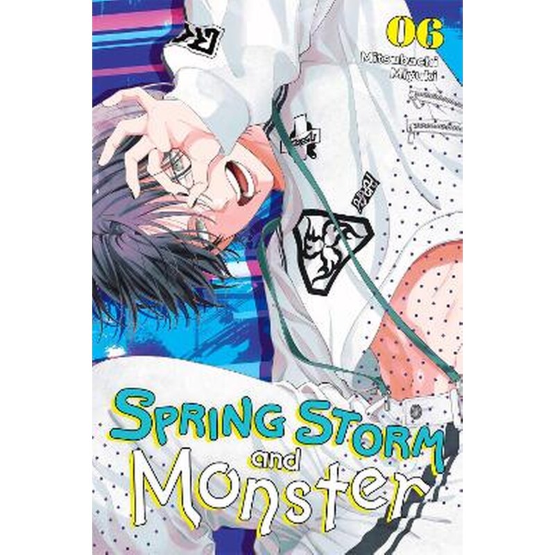 Spring Storm and Monster, Vol. 6