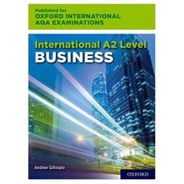 International A2 Level Business for Oxford International AQA Examinations