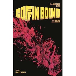 Coffin Bound Volume 1: Happy Ashes