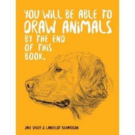 You Will Be Able to Draw Animals by the End of This Book