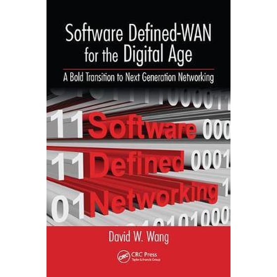 Software Defined-WAN for the Digital Age : A Bold Transition to Next Generation Networking image 0