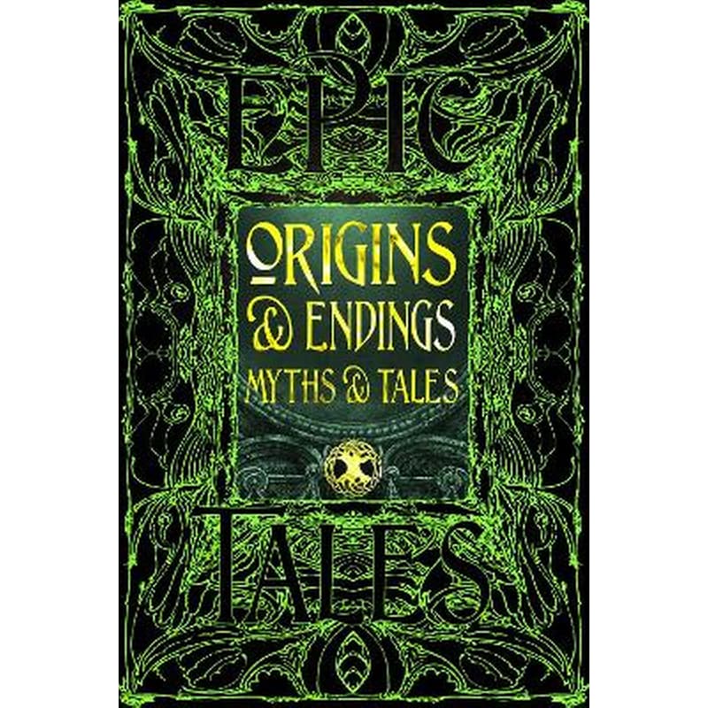 Origins Endings Myths Tales