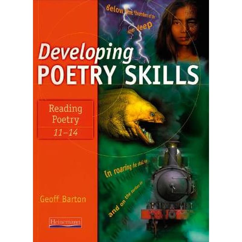 Developing Poetry Skills: Reading Poetry 11-14