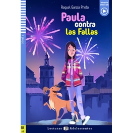 Teen ELI Readers - Spanish: Paula contra las Fallas + downloadable audio