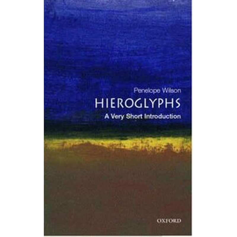 Hieroglyphs- A Very Short Introduction