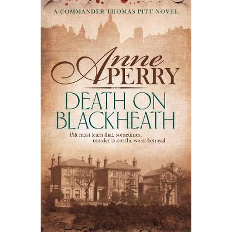 Death On Blackheath (Thomas Pitt Mystery, Book 29)