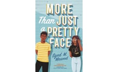 More Than Just a Pretty Face : A gorgeous romcom perfect for fans of Sandhya Menon and Jenny Han
