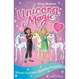 Unicorn Magic: Queen Aurora's Birthday Surprise