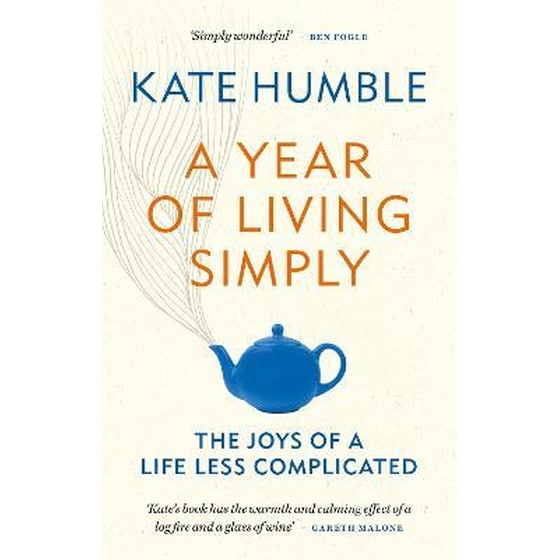 A Year of Living Simply : The joys of a life less complicated image 0