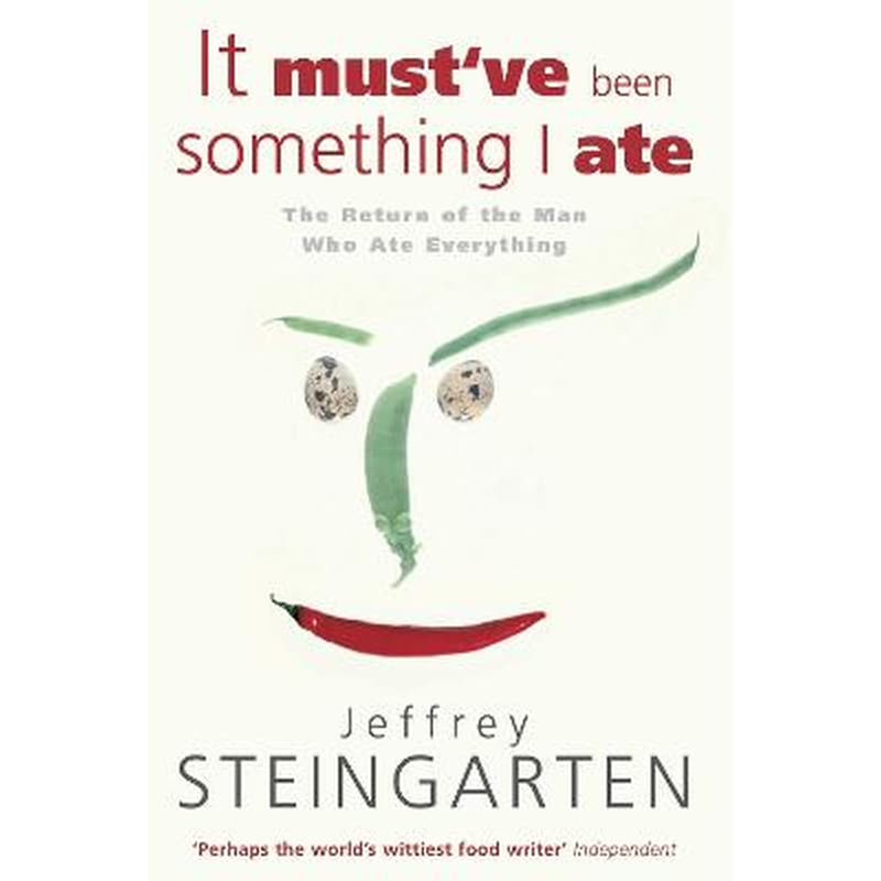 It Mustve Been Something I Ate