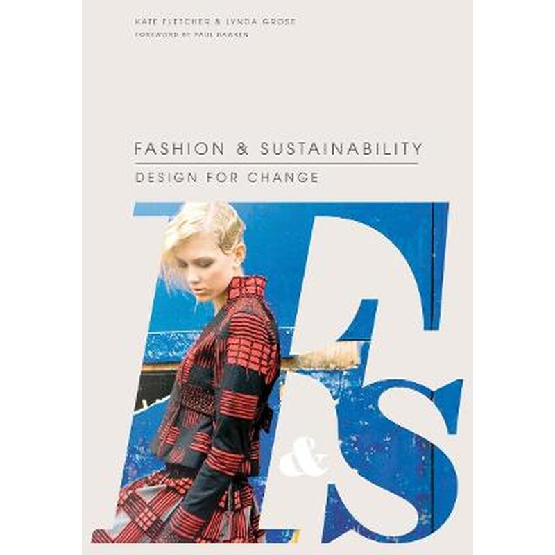 Fashion and Sustainability- Design for Change