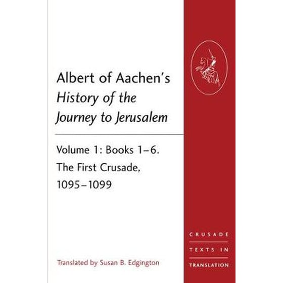 Albert of Aachen's History of the Journey to Jerusalem image 0