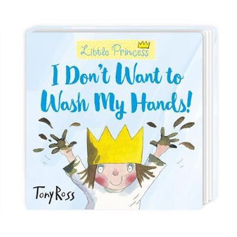 I Dont Want to Wash My Hands!