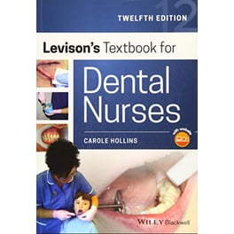Levison's Textbook for Dental Nurses 12th Edition