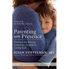 Parenting with Presence