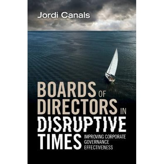 Boards of Directors in Disruptive Times : Improving Corporate Governance Effectiveness image 0