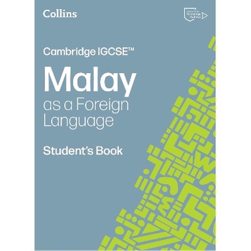 Cambridge IGCSE™ Malay as a Foreign Language Student’s Book