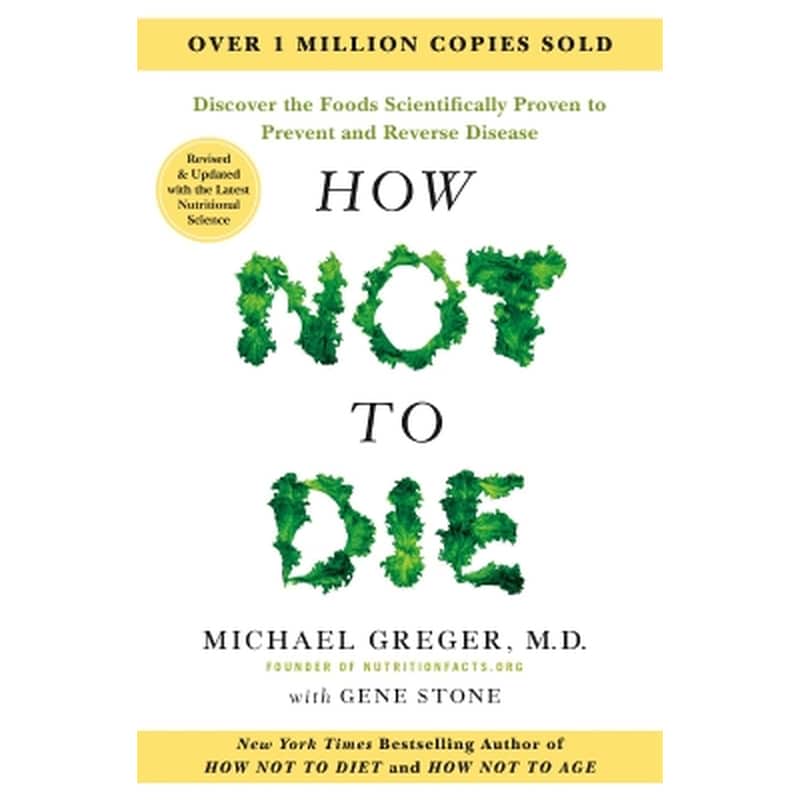 How Not to Die - Tenth Anniversary Edition