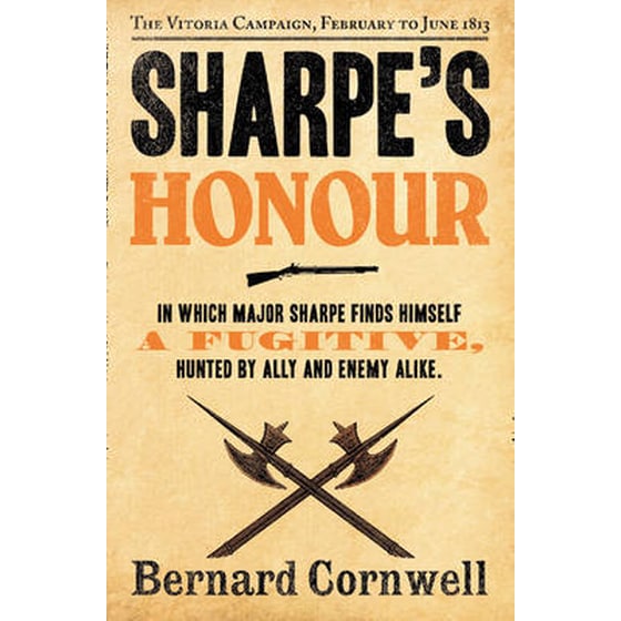 Sharpe's Honour The Vitoria Campaign, February to June 1813 (the Sharpe Series, Book 16) image 0